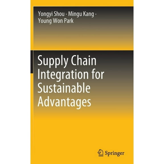 Supply Chain Integration for Sustainable Advantages, (Hardcover)