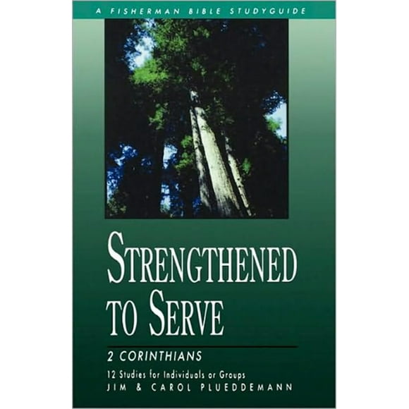 Pre-Owned Strengthened to Serve: 2 Corinthians (Paperback) 0877887837 9780877887836