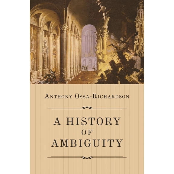 A History of Ambiguity, (Hardcover)