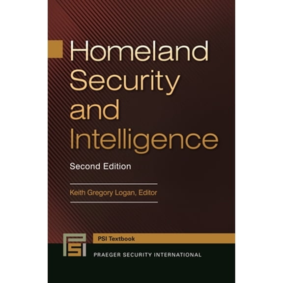 Pre-Owned Homeland Security and Intelligence (Praeger Security International Textbook), 9781440856389, 1440856389, Paperback, 2 edition