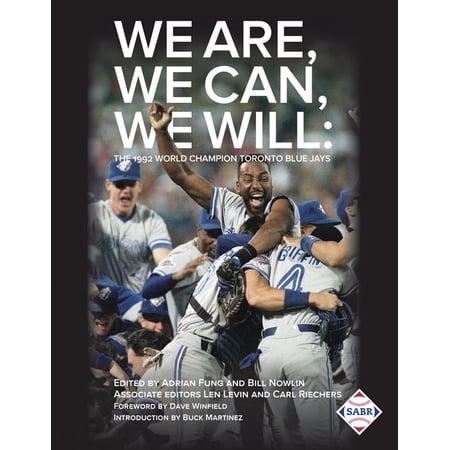 We Are We Can We Will: The 1992 World Champion Toronto Blue Jays (Paperback)