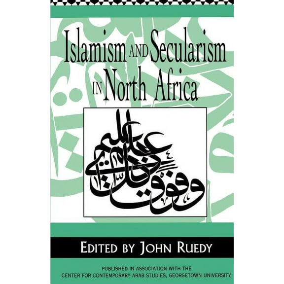 Islamism and Secularism in North Africa, (Paperback)