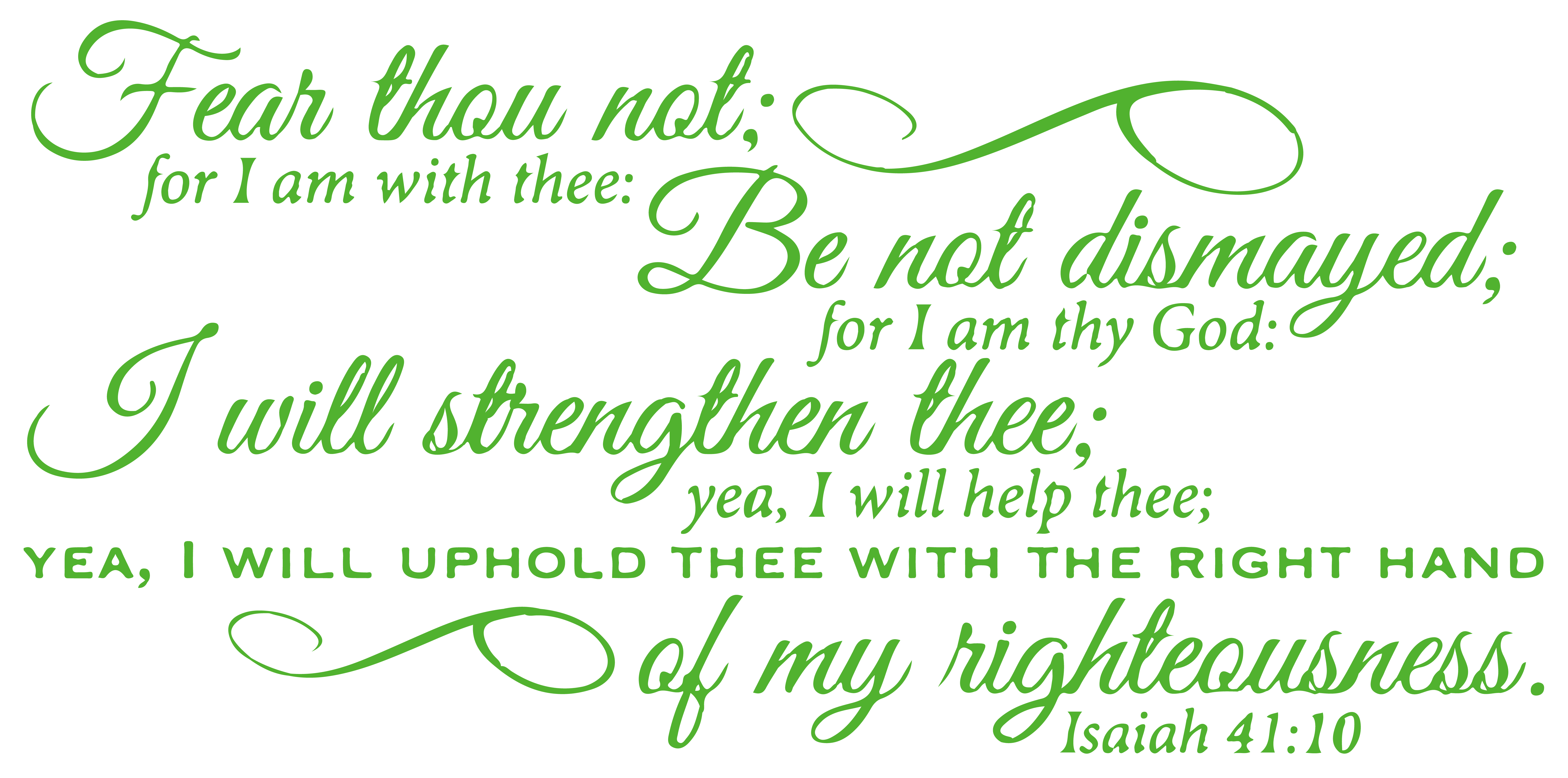 isaiah 41:10 Fear thou not: for I am with thee: Beâ ¦ Vinyl Decal