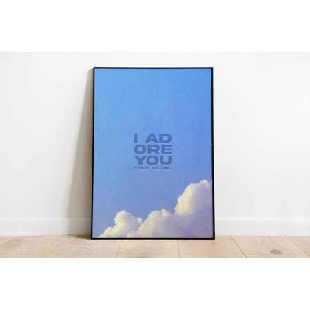 Poster Fred Again I Adore You | Music Print | Techno Print | House Music | Bold | Lyrics | Quote | Trendy Print -UNFRAMED