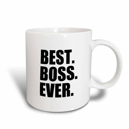 Best Gifts For Bosses 3dRose Best Boss Ever - fun funny humorous gifts for the boss - work office humor - black text, Ceramic Mug, 11-ounce ()