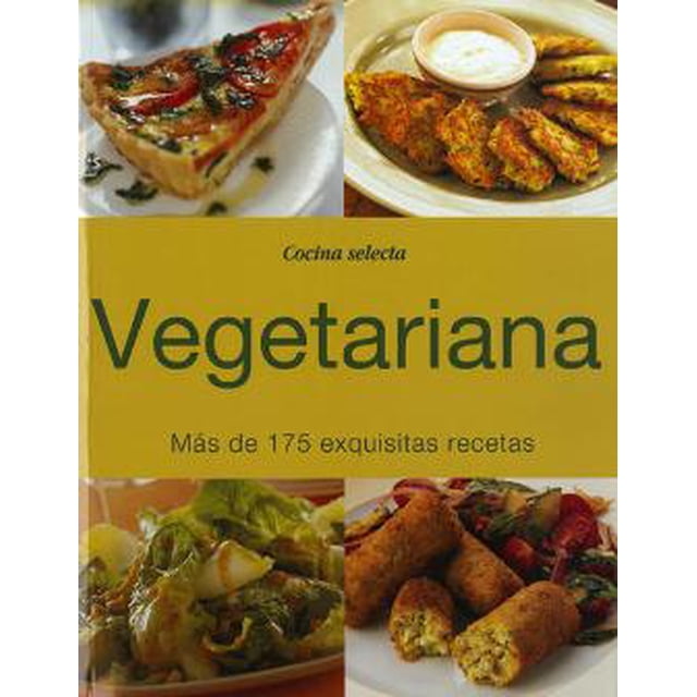 COCINA SELECTA VEGETARIANA GRUPO EDITORIAL TOMO LORENA HIDALGO ZABADUA