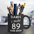thumbnail image 2 of 89th birthday Mugs for men women - Damn I Make 89 Look Good Black Ceramic Coffee Mug 11 oz, 2 of 2