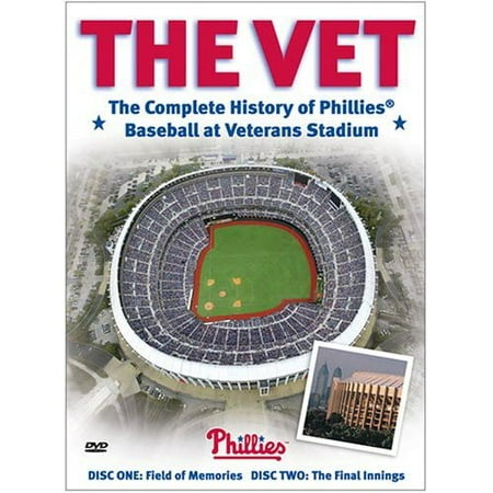 The Vet: The Complete History of Phillies Baseball at Veterans Stadium