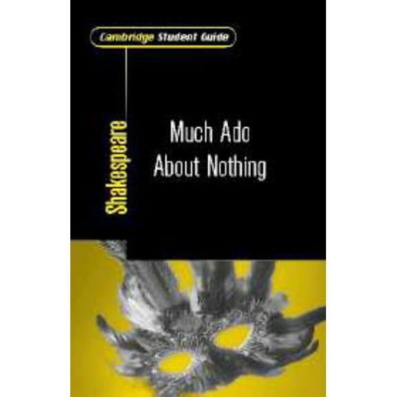 Pre-Owned Cambridge Student Guide to Much Ado About Nothing (Cambridge Student Guides) (Paperback) 0521008247 9780521008242
