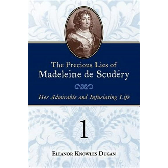The Precious Lies of Madeleine de Scudéry (Paperback)