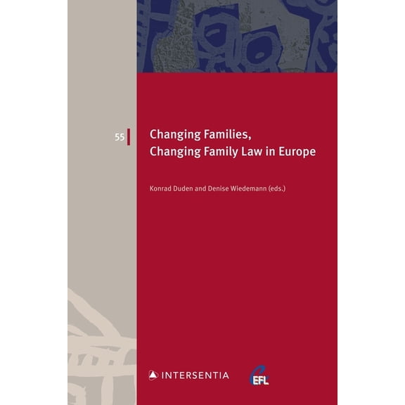 European Family Law: Changing Families, Changing Family Law in Europe (Series #55) (Edition 1) (Paperback)
