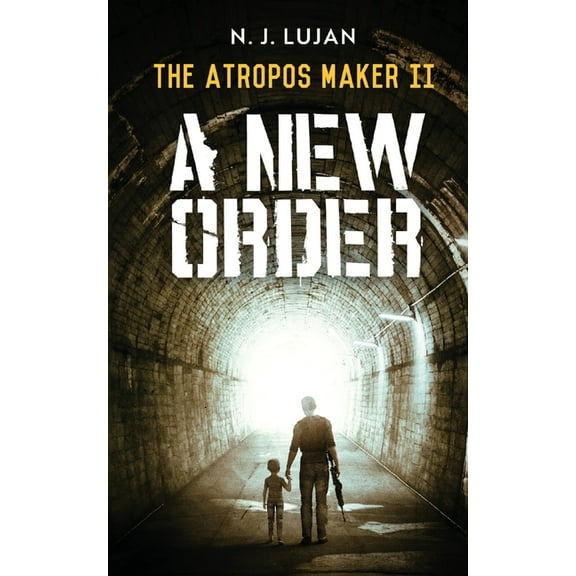 The Atropos Maker II: A New Order, (Paperback)