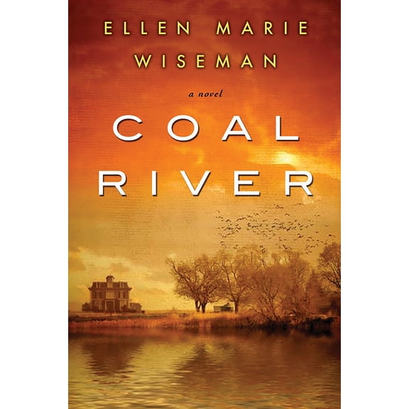 Pre-Owned Coal River: A Powerful and Unforgettable Story of 20th Century Injustice Paperback
