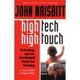 thumbnail image 1 of Pre-Owned High Tech/High Touch: Technology and Our Search for Meaning (Paperback) 1857882601 9781857882605, 1 of 1