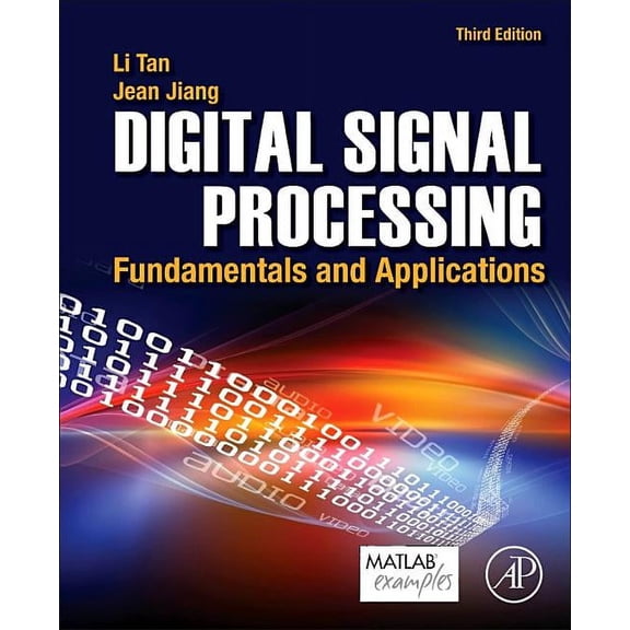 Digital Signal Processing: Fundamentals and Applications, (Paperback)