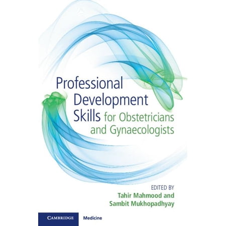 Professional Development Skills for Obstetricians and Gynaecologists (Paperback)