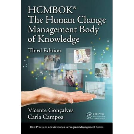 The Human Change Management Body of Knowledge (Hcmbok(r)), Third