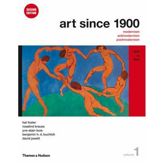 Pre-Owned Art Since 1900: Modernism, Antimodernism, Postmodernism: 1900 to 1944 (Paperback) 0500289522 9780500289525