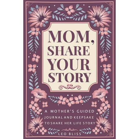 Mom, Share Your Story, (Paperback)