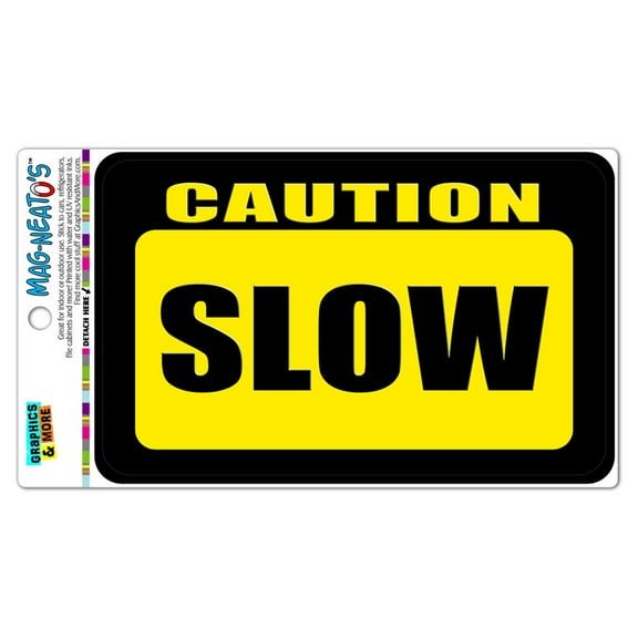 Caution Slow MAG-NEATO'S(TM) Automotive Car Refrigerator Locker Vinyl Magnet