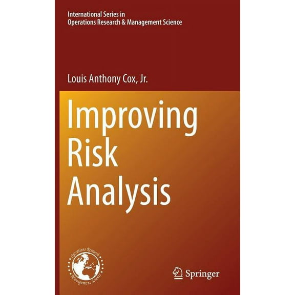 International Operations Research & Mana Improving Risk Analysis, Book 185, (Hardcover)