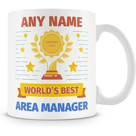 

Area Manager Mug - Worlds Best Award Personalised Cup Gift - Customise with Name