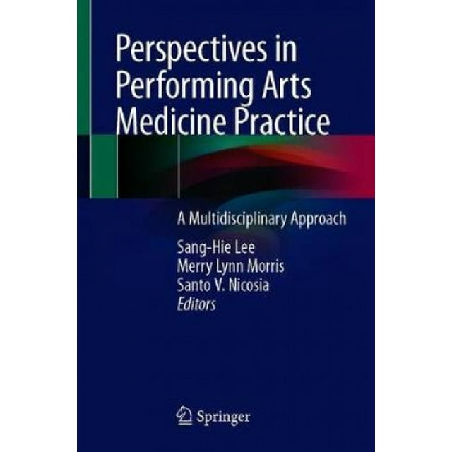 Perspectives in Performing Arts Medicine Practice: A Multidisciplinary Approach