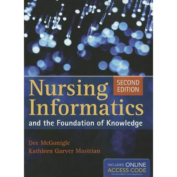 Pre-Owned Nursing Informatics and the Foundation of Knowledge: . (Paperback) 1449631746 9781449631741