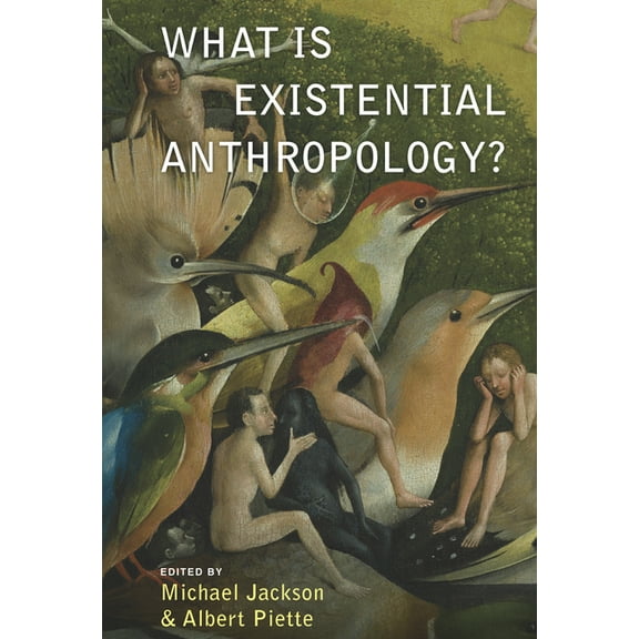 What Is Existential Anthropology?, (Hardcover)