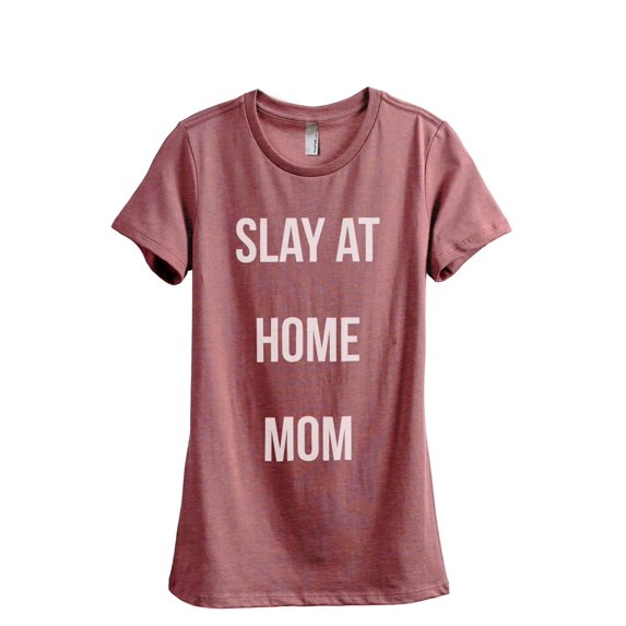 Thread Tank Slay At Home Mom Women's Fashion Relaxed Crewneck T-Shirt Tee Heather Rouge X-Large
