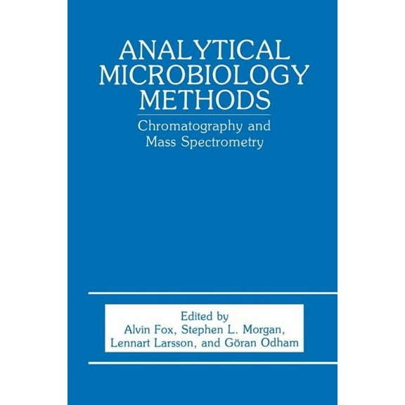 Analytical Microbiology Methods: Chromatography and Mass Spectrometry, (Paperback)