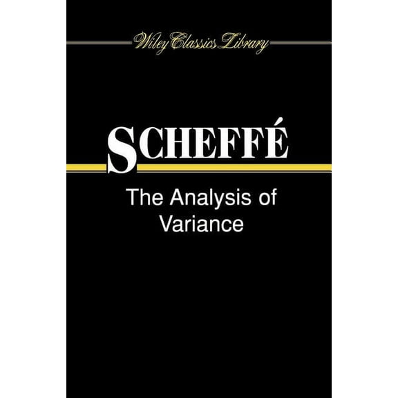 Wiley Classics Library The Analysis of Variance, Book 72, (Paperback)