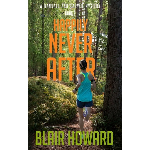 Randall & Carver Mysteries Happily Never After: A Randall & Carver Mystery, Book 2, (Paperback)