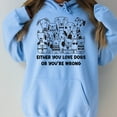 thumbnail image 4 of Either You Love Dogs or You're Wrong Hoodie Sweatshirt, 4 of 6