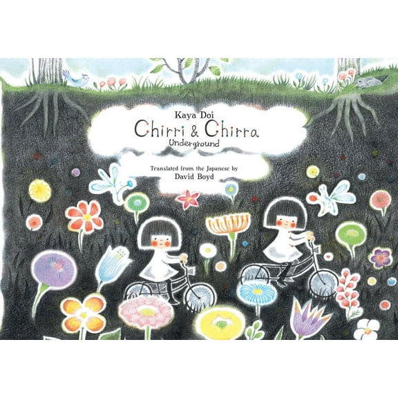 Chirri & Chirra Chirri & Chirra, Underground, Book 4, (Hardcover)