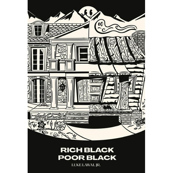 Rich Black Poor Black: Empowering Black Communities: Breaking Barriers and Building Bridges (Hardcover)
