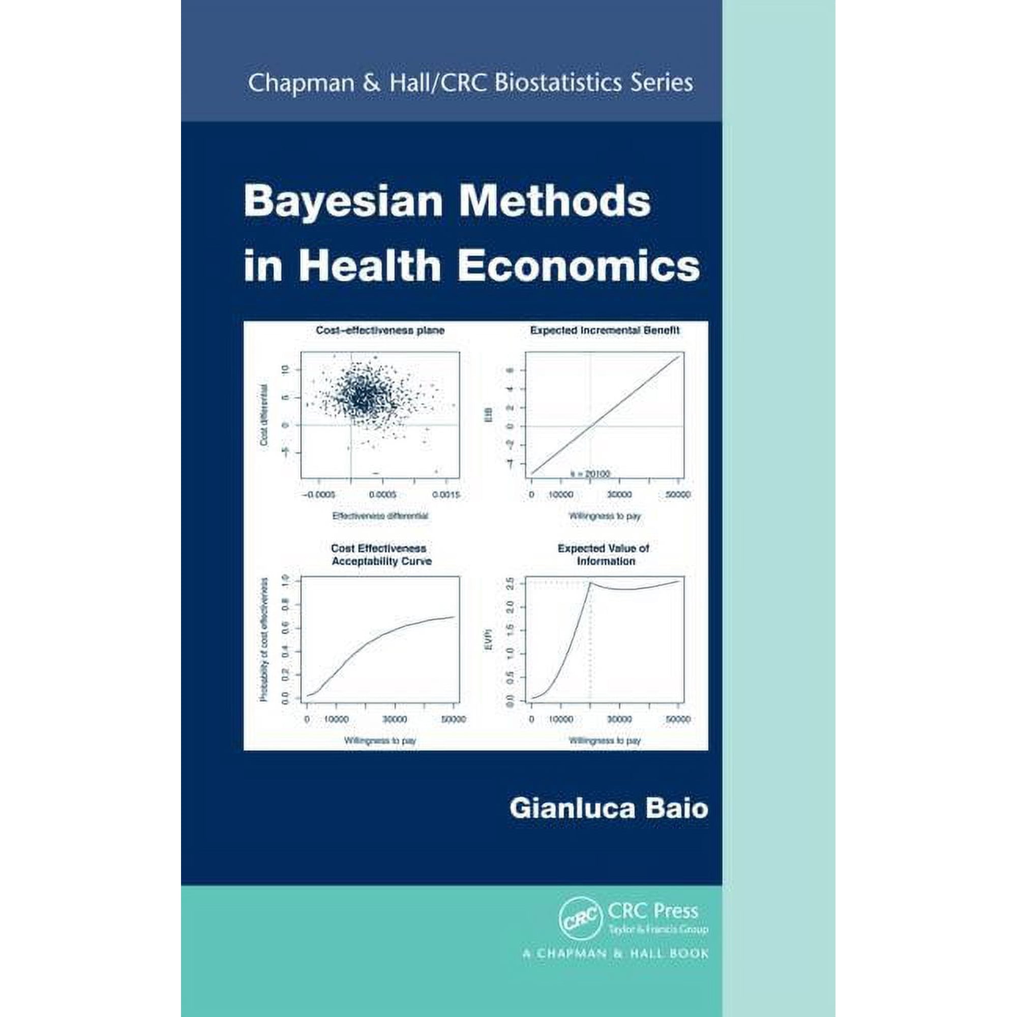 Chapman & Hall/CRC Biostatistics Bayesian Methods in Health Economics (Hardcover)