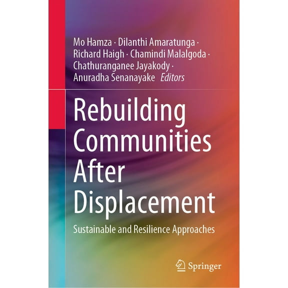Rebuilding Communities After Displacement: Sustainable and Resilience Approaches, (Hardcover)