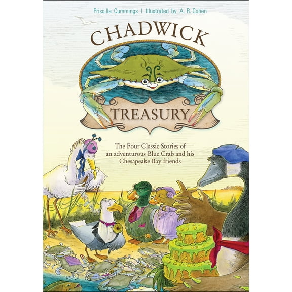 Pre-Owned A Chadwick Treasury: The Four Classic Stories of an Adventurous Blue Crab and His Chesapeake Bay Friends (Hardcover) 0764357042 9780764357046
