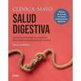 thumbnail image 1 of Libro Clinica Mayo. Salud Digestiva. Como Prevenir Y Tratar Los Problemas Estomacales E Intestinales Mas C Tapa Blanda, Autor Mayo Clinica, Editorial Oceano, 1 of 2