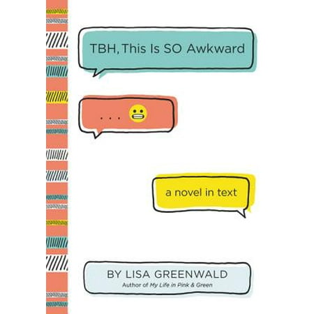 TBH #1: TBH, This Is So Awkward - eBook