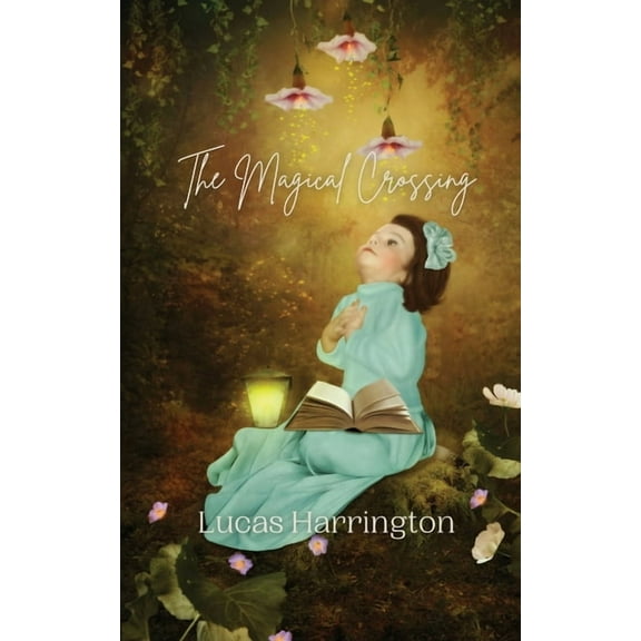 The Magical Crossing, (Paperback)