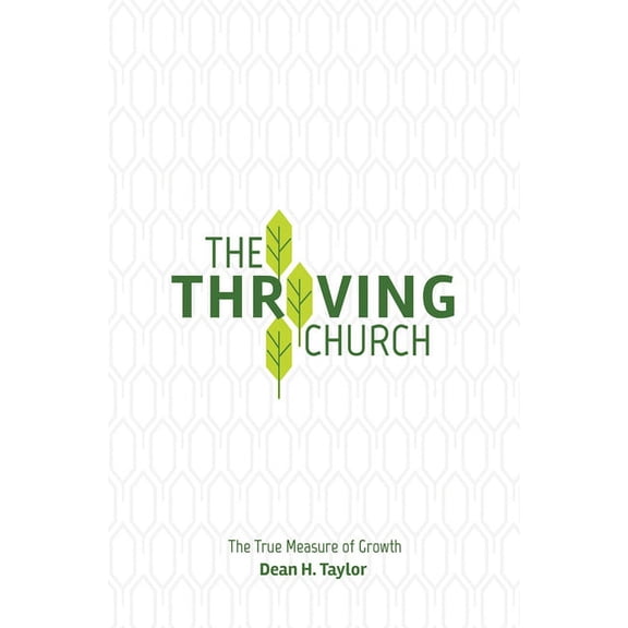 The Thriving Church (Paperback)