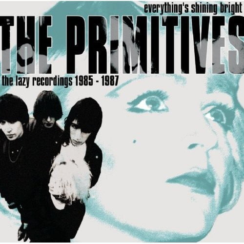 The Primitives - Everything's Shining Bright: Lazy Recordings - Music & Performance - CD