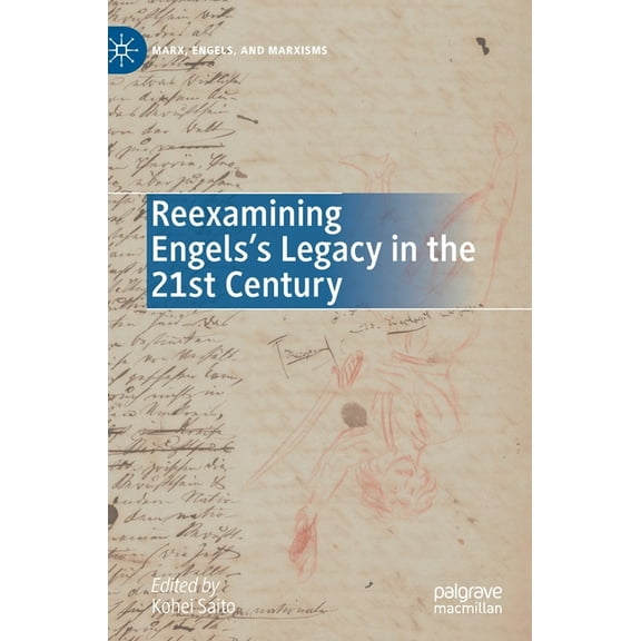 Marx, Engels, and Marxisms Reexamining Engels's Legacy in the 21st Century, (Hardcover)