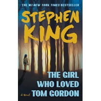 Girl Who Loved Tom Gordon: A Novel
