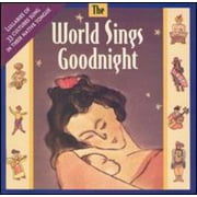 World Sings Goodnight: World Lullabies / Various
