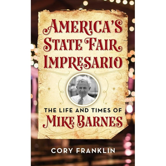 America's State Fair Impresario, (Hardcover)
