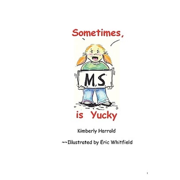 Sometimes M.S. is Yucky (Paperback) by Kimberly Harrold