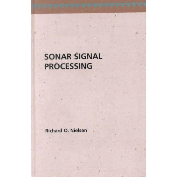 Artech House Acoustics Library: Sonar Signal Processing (Hardcover)